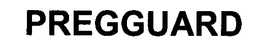PREGGUARD trademark