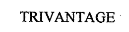 TRIVANTAGE trademark