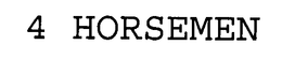 4 HORSEMEN trademark