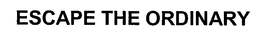 ESCAPE THE ORDINARY trademark