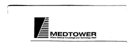 MEDTOWER WHERE MEDICAL KNOWLEDGE AND TECHNOLOGY MEET trademark