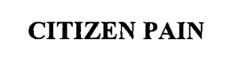 CITIZEN PAIN trademark