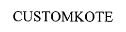 CUSTOMKOTE trademark