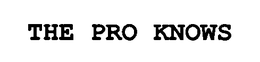 THE PRO KNOWS trademark