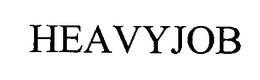 HEAVYJOB trademark