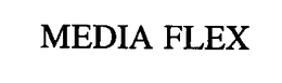 MEDIA FLEX trademark