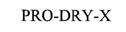 PRO-DRY-X trademark