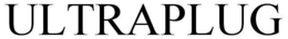 ULTRAPLUG trademark