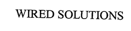 WIRED SOLUTIONS trademark