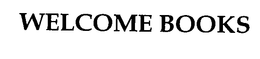 WELCOME BOOKS trademark