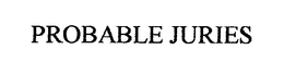 PROBABLE JURIES trademark