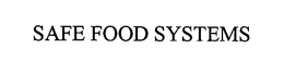 SAFE FOOD SYSTEMS trademark