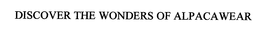DISCOVER THE WONDERS OF ALPACAWEAR trademark