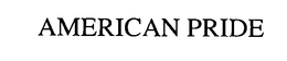 AMERICAN PRIDE trademark