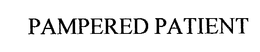 PAMPERED PATIENT trademark