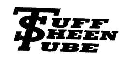 TUFF SHEEN TUBE trademark