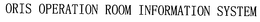 ORIS OPERATION ROOM INFORMATION SYSTEM trademark