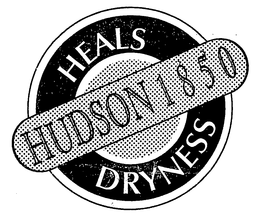 HUDSON 1850 HEALS DRYNESS trademark