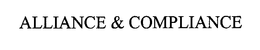 ALLIANCE & COMPLIANCE trademark