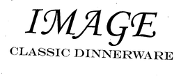 IMAGE CLASSIC DINNERWARE trademark