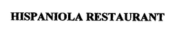HISPANIOLA RESTAURANT trademark