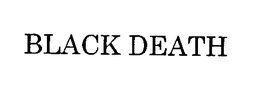 BLACK DEATH trademark