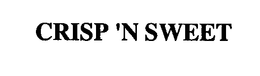 CRISP 'N SWEET trademark