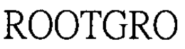 ROOTGRO trademark