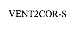 VENT2COR-S trademark