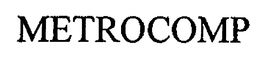 METROCOMP trademark