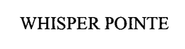 WHISPER POINTE trademark