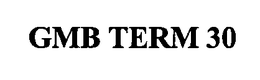 GMB TERM 30 trademark