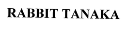RABBIT TANAKA trademark