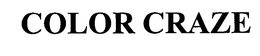 COLOR CRAZE trademark