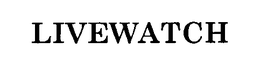 LIVEWATCH trademark