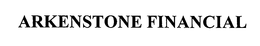 ARKENSTONE FINANCIAL trademark