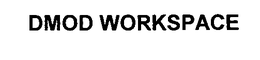 DMOD WORKSPACE trademark