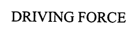 DRIVING FORCE trademark