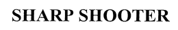 SHARP SHOOTER trademark