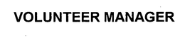 VOLUNTEER MANAGER trademark