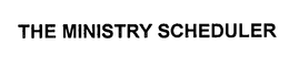 THE MINISTRY SCHEDULER trademark