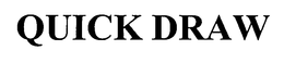 QUICK DRAW trademark