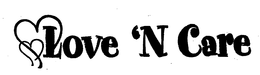 LOVE 'N CARE trademark
