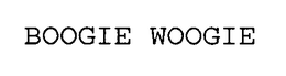 BOOGIE WOOGIE trademark