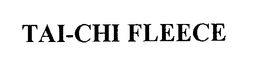 TAI-CHI FLEECE trademark