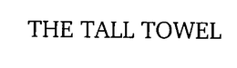 THE TALL TOWEL trademark