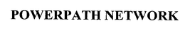 POWERPATH NETWORK trademark