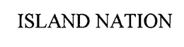 ISLAND NATION trademark