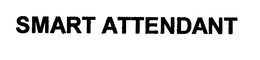 SMART ATTENDANT trademark