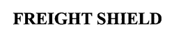 FREIGHT SHIELD trademark